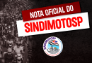 SINDIMOTOSP rechaça ação rasteira das Centrais ao tentarem tomar à frente da luta SINDIMOTOSP rechaça ação rasteira das Centrais ao tentarem tomar à frente da luta